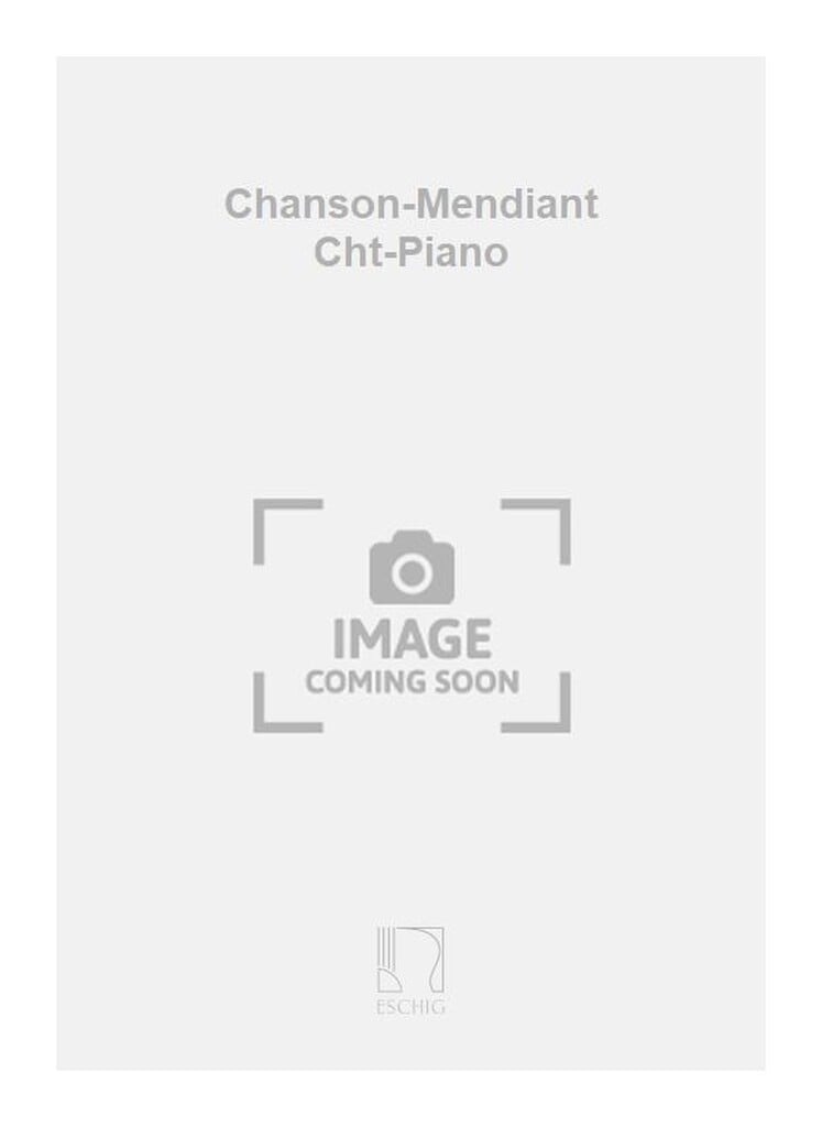 Chanson-Mendiant Cht-Piano
